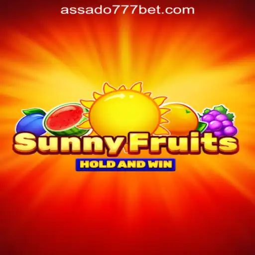 SunnyFruits and Assado777 Oficial Slots Brasil #1: A Comprehensive Guide